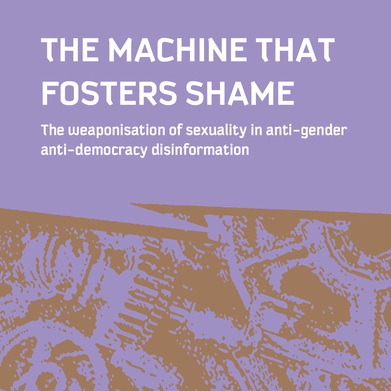 The machine that fosters shame: The weaponisation of sexuality in anti-gender anti-democracy disinformation